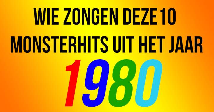 Banner for Ken jij de artiesten van deze monsterhits uit het jaar 1980?