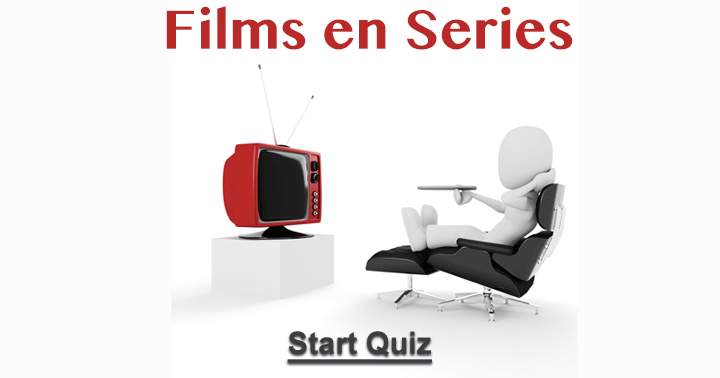 Zijn films en series helemaal jou ding? Dan is deze quiz echt iets voor jou!